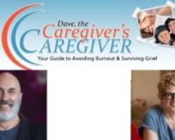 Dave Nassaney & Adrienne Gruberg Sharing About Caregiver Issues