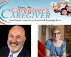 Dave & Adrienne Take Your Calls and Answer Your Caregiving Questions